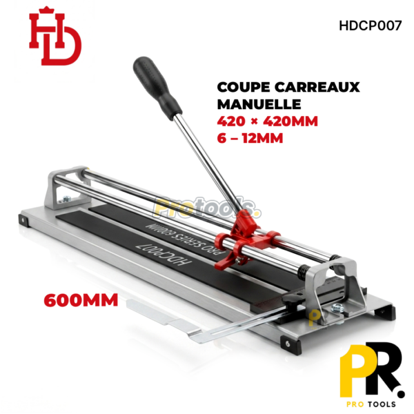 COUPE CARREAUX MANUELLE 600MM HDPRO | HDCP007 آلة قطع البلاط اليدوية