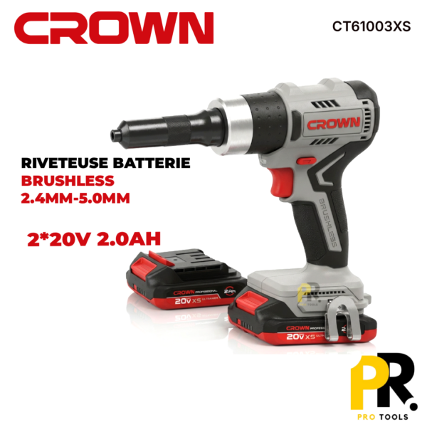 RIVETEUSE BATTERIE 20V 2.0A BRUSHLESS CROWN | CT61003XS مسدس برشام لاسلكي