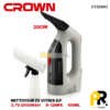 NETTOYEUR DE VITRES S/F 3.7V 2000MAH CROWN | CT26063 منظف النوافذ اللاسلكي